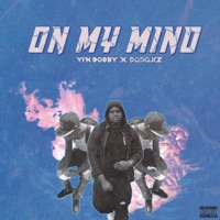On My Mind (feat. Budda4thawin) - Single - YfnBobbyy