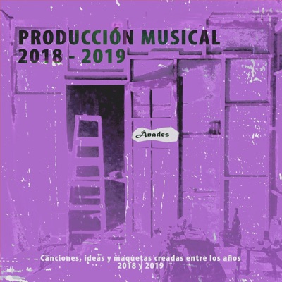 Producción Musical 2018 - 2019