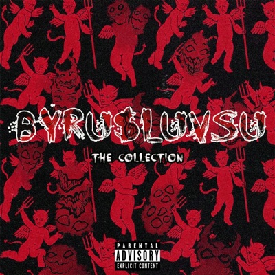 Byrusluv$u: The Collection