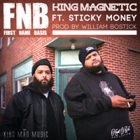 FNB (First Name Basis) [feat. Sticky Money] - Single - King Magnetic