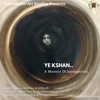 Ye kshan.. A Moment of Introspection - Single