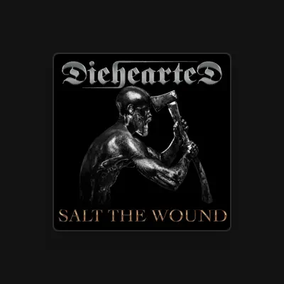 Listen to Diehearted, watch music videos, read bio, see tour dates & more!
