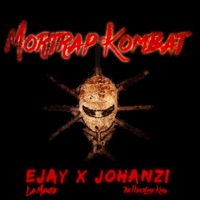 Mortrap Kombat (feat. Johanzi) - Single - Ejay la Mente