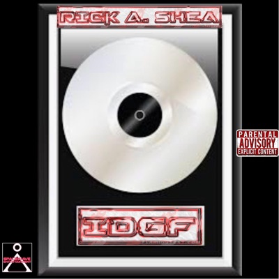 Idgf (I Don't Give Fuck) - Single