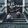 Basta de Mentirnos (feat. Arroba Nat & Santiago Bartolome) - Single