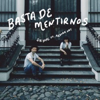 Basta de Mentirnos (feat. Arroba Nat & Santiago Bartolome) - Single - Sir Hope