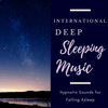 International Deep Sleeping Music - Hypnotic Sounds for Falling Asleep - Sleep Aid Solutions