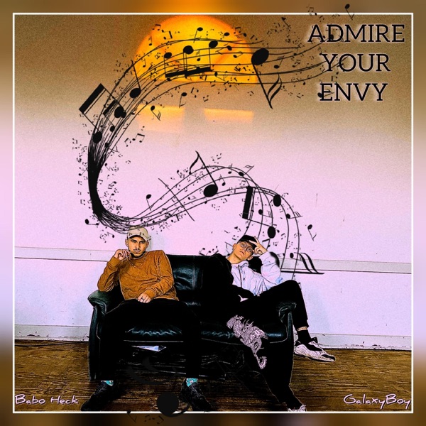 Admire Your Envy (feat. GalaxyBoy)