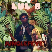 Jungle Fever - Lul B