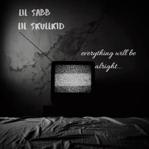 Everything Will Be Alright (feat. Lil Skullkid)