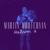 Martin Mkrtchyan - Halvum A
