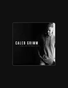 Caleb Grimm: песни, клипы, биография, даты выступлений и многое другое.