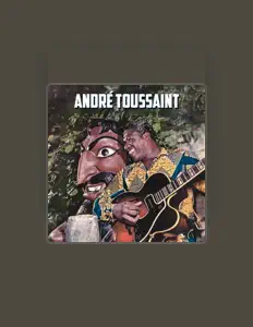 Listen to André Toussaint, watch music videos, read bio, see tour dates & more!