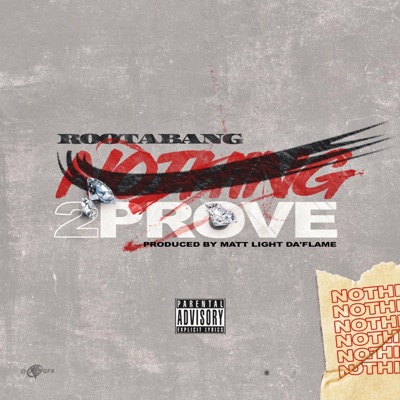 Nothing 2 Prove - Single