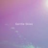 Affection - Gentle Skies