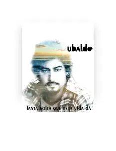 Ouve Ubaldo, vê vídeos de música, lê a biografia, vê as datas da digressão e muito mais!
