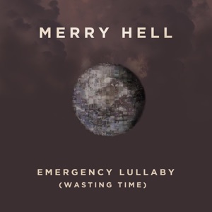 Emergency Lullaby (Wasting Time) - Single