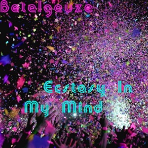 Ecstasy in My Mind - EP