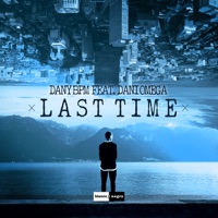 Last Time (feat. Dani Omega) - Single - Dany Bpm