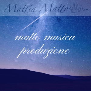 Matto Musica Produzione - Single