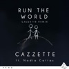 Run the World (feat. Nadia Gattas) [CAZZETTE Remix] - Single