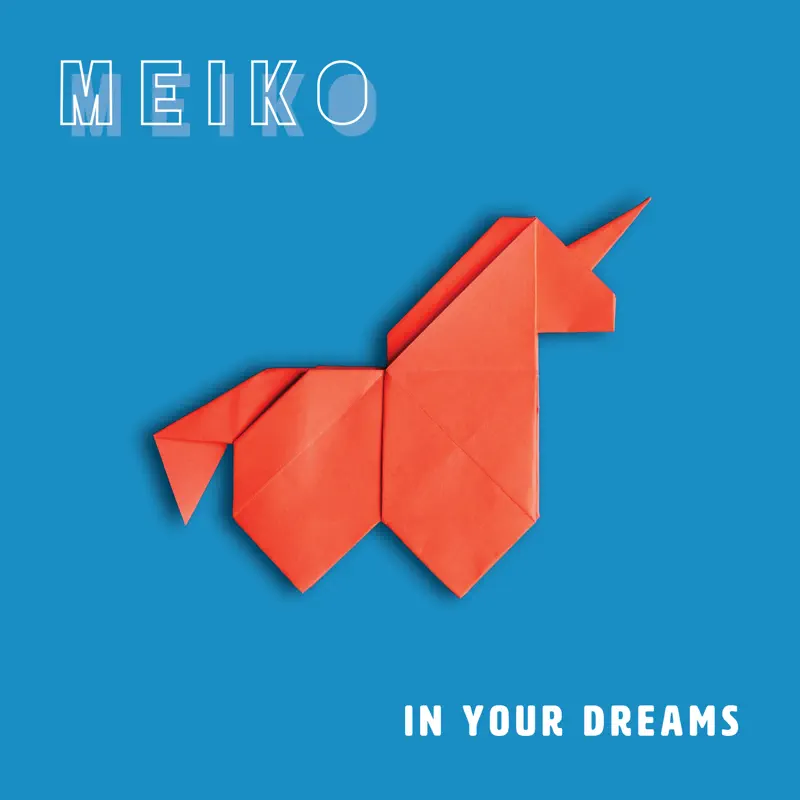 Meiko - In Your Dreams (2019) [iTunes Plus AAC M4A]-新房子