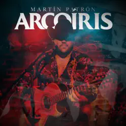 Arcoíris - Single - Martin Patron Arcoíris - Single - Martin Patron