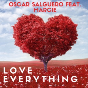 Love Everything (feat. Marcie) - EP