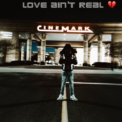 Love Aint Real - Single