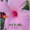 Yes U Are - Single