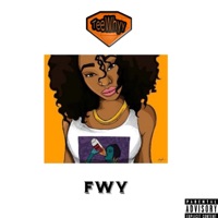 Fwy - Single - TeeWhyyDaGreat