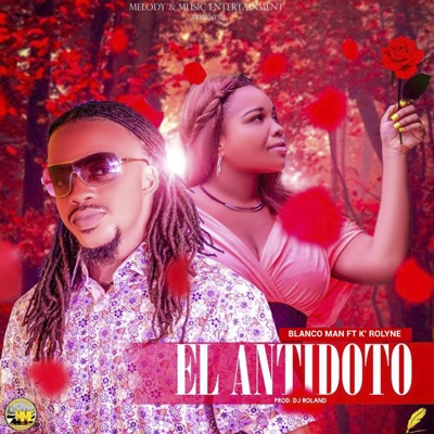 El Antidoto (feat. K'rolyne) - Single