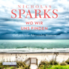 Wo wir uns finden - Nicholas Sparks