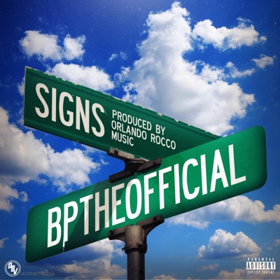 Signs (feat. Bptheofficial) - Single
