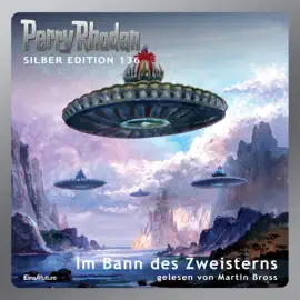 Im Bann des Zweisterns - Perry Rhodan - Silber Edition 136 (Ungekürzt)