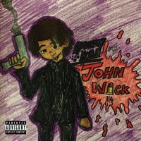 John Wick - Single - steezy kai
