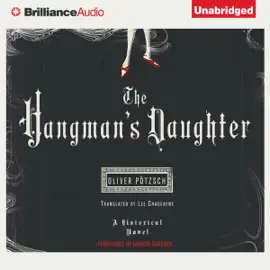 The Hangman's Daughter: A Hangman's Daughter Tale, Book 1 (Unabridged)