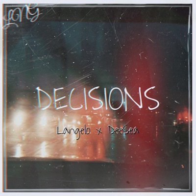 Decisions (feat. DeeSea) - Single