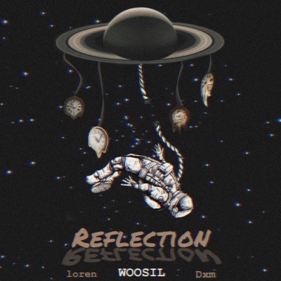 Reflection (feat. Dxm & Loren) - Single