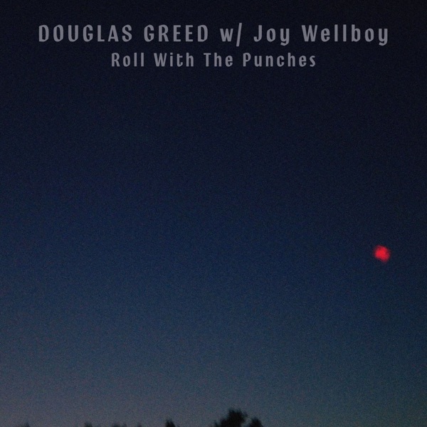 Roll With the Punches - Single - Douglas Greed & Joy Wellboy