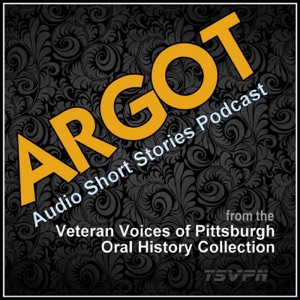 Argot: Audio Short Story Collection (Ep28): Victor Miesel: In All Those Years