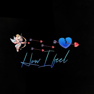 How I Feel (feat. Arleni & DeivyOn) - Single