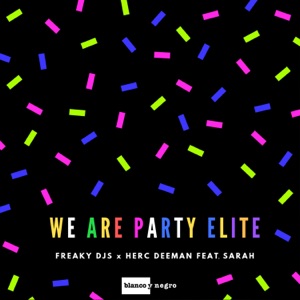 We Are Party Elite (feat. Sarah) - Single