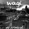 Mr.Criminal - Wagi lyrics