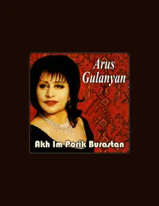 Listen to Arus Gulanyan, watch music videos, read bio, see tour dates & more!