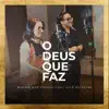 O Deus Que Faz