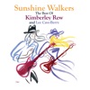 Sunshine Walkers: The Best of Kimberley Rew and Lee Cave-Berry