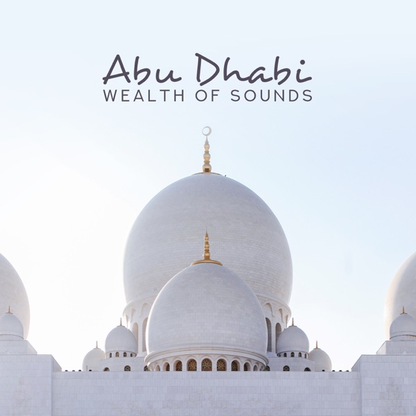 Abu Dhabi: Wealth of Sounds, Best Arabic Rhythms