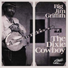 The Dixie Cowboy - Jim Griffith