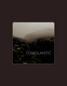 Dengarkan Tomolantic, tonton video musik, baca bio, lihat tanggal tur & lainnya!